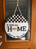 We're Not Home, Check the Race Track Door Hanger 🏁